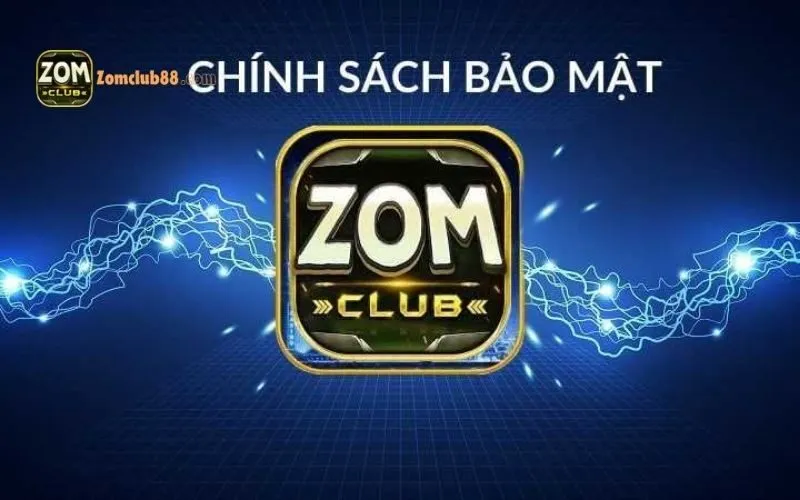 Hệ thống bảo mật tài khoản ZomClub: 3 lớp bảo vệ an toàn